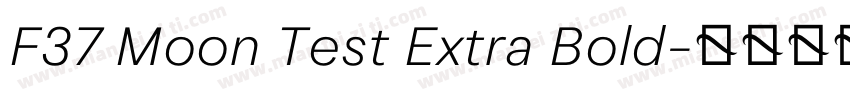 F37 Moon Test Extra Bold字体转换